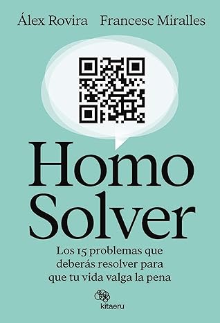 El libro Homo Solver: Lectura inspiradora para momentos de parálisis o desánimo